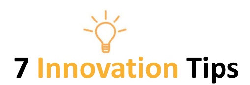 7 innovation tips